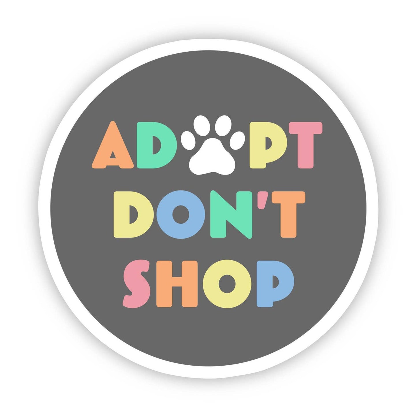 Adopt Don't Shop Vinyl Sticker