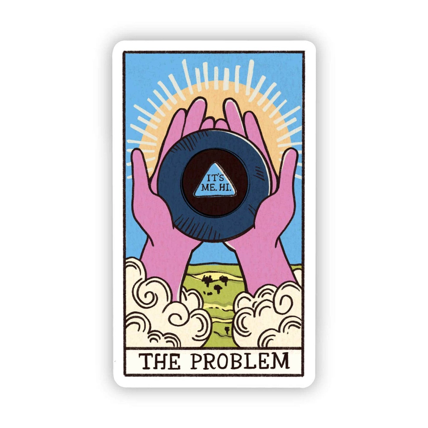 I'm the Problem, It's Me, Hi. Tarot Vinyl Sticker