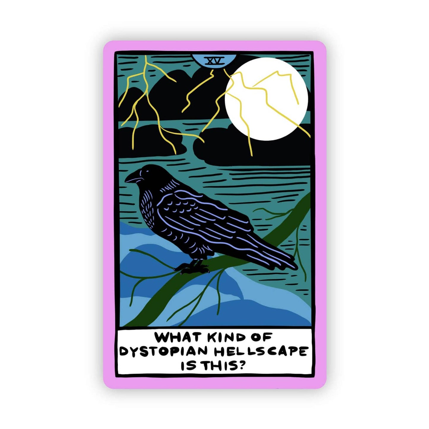 What Kind of Dystopian Hellscape Is This Tarot Vinyl Sticker