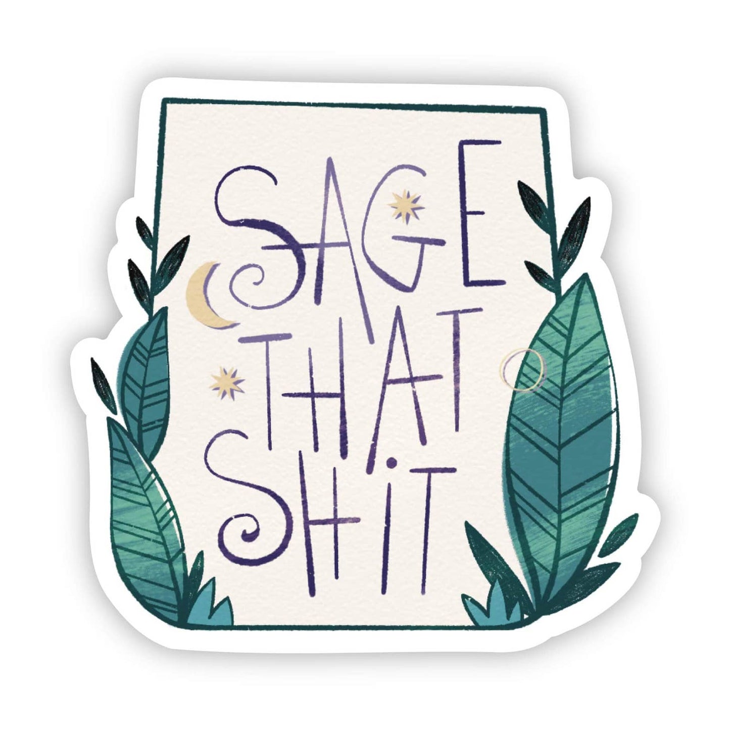 Sage That Shit Vinyl Sticker